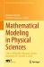 Mathematical Modeling in Physical Sciences : 13th IC-MSQUARE, Kalamata, Greece, September 30-October 3 2024