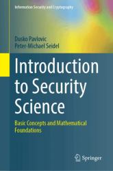Introduction to Security Science : Basic Concepts and Mathematical Foundations