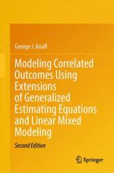 Modeling Correlated Outcomes Using Extensions of Generalized Estimating Equations and Linear Mixed Modeling