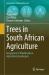 Trees in South African Agriculture : Integration of Windbreaks in Agricultural Landscapes