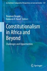 Constitutionalism in Africa and Beyond : Challenges and Opportunities