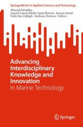 Advancing Interdisciplinary Knowledge and Innovation : In Marine Technology
