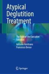 Atypical Deglutition Treatment : The Role of the Executive Function