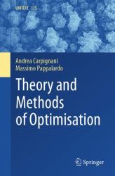 Theory and Methods of Optimisation