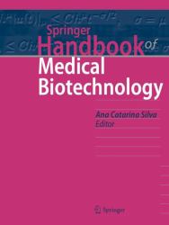 Springer Handbook of Medical Biotechnology