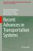 Recent Advances in Transportation Systems