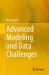 Advanced Modeling and Data Challenges