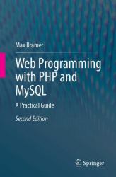 Web Programming with PHP and MySQL : A Practical Guide