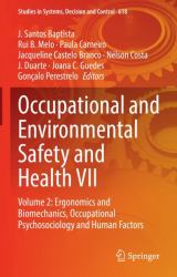 Occupational and Environmental Safety and Health VII : Volume 2: Ergonomics and Biomechanics, Occupational Psychosociology and Human Factors