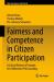 Fairness and Competence in Citizen Participation : A Critical Review of Formats for Deliberative Policymaking