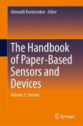 The Handbook of Paper-Based Sensors and Devices : Volume 2: Sensors