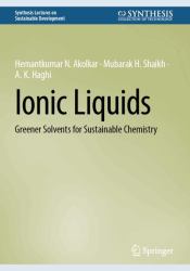 Ionic Liquids : Greener Solvents for Sustainable Chemistry