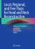 Regional and Free Flaps for Head and Neck Reconstruction : Basics and Foundations