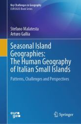 Seasonal Island Geographies: the Human Geography of Italian Small Islands : Patterns, Challenges and Perspectives