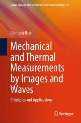 Mechanical and Thermal Measurements by Images and Waves : Principles and Applications