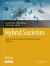 Hybrid Societies : Humans&nbsp;Interacting&nbsp;with&nbsp;Embodied&nbsp;Technologies,&nbsp;Vol. &nbsp;1
