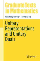 Unitary Representations and Unitary Duals