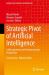 Strategic Pivot of Artificial Intelligence : A Management and Entrepreneurial Perspective