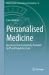 Personalised Medicine : Incentives from Exclusivities Provided by IP and Regulatory Law