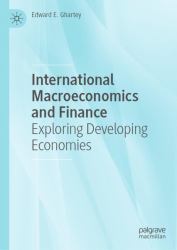 International Macroeconomics and Finance : Exploring Developing Economies