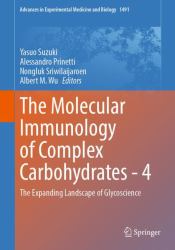 The Molecular Immunology of Complex Carbohydrates - 4 : The Expanding Landscape of Glycoscience