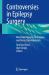 Controversies in Epilepsy Surgery : Minimally Invasive Techniques and Recent Developments