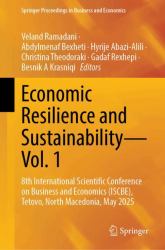 Economic Resilience and Sustainability : 8th International Scientific Conference on Business and Economics (ISCBE), Tetovo, North Macedonia, May 2025