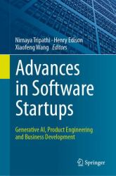 Advances in Software Startups : Generative AI, Product Engineering and Business Development