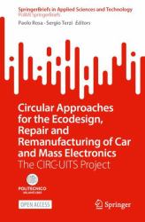 Circular Approaches for the Ecodesign, Repair and Remanufacturing of Car and Mass Electronics : The CIRC-UITS Project