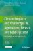 Climate Impacts and Challenges in Agriculture, Forests and Food Systems : Perspectives on the Global South