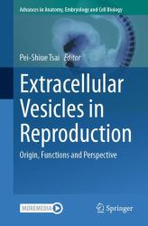 Extracellular Vesicles in Reproduction : Origin, Functions and Perspective