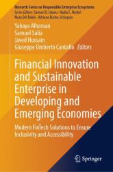 Financial Innovation and Sustainable Enterprise in Developing and Emerging Economies : Modern FinTech Solutions to Ensure Inclusivity and Accessibility