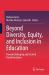 Beyond Diversity, Equity, and Inclusion in Education : Selected Papers from the IAIE 2024 Conference
