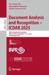 Document Analysis and Recognition - ICDAR 2025 : 19th International Conference, Wuhan, China, September 16-21, 2025, Proceedings, Part I