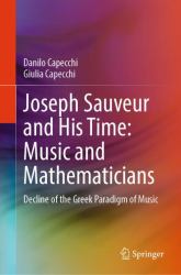 Joseph Sauveur and His Time: Music and Mathematicians : Decline of the Greek Paradigm of Music