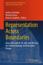 Representation Across Boundaries : New Links with AI, AI-GEN, and XR Tools for Cultural Heritage and Innovative Design