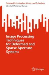 Image Processing Techniques for Deformed and Sparse Aperture Systems