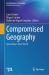 Compromised Geography : Spreading a New World