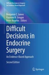 Difficult Decisions in Endocrine Surgery : An Evidence-Based Approach