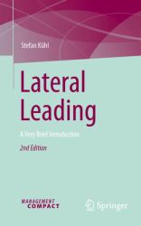 Lateral Leading : A Very Brief Introduction to Power, Understanding and Trust