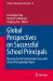 Global Perspectives on Successful School Principals : Research by the International Successful School Principalship Project
