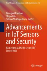 Advancements in IoT Sensors and Security : Harnessing AI/ML for Secured IoT Sensor Data