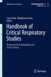 Handbook of Critical Respiratory Studies : Breath and Air in Humanities and Social Sciences
