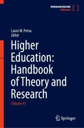 Higher Education: Handbook of Theory and Research : Volume 41