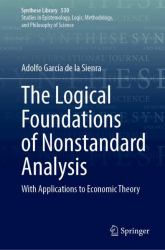 The Logical Foundations of Nonstandard Analysis : With Applications to Economic Theory