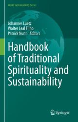 Handbook of Traditional Spirituality and Sustainability
