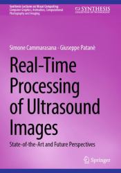 Real-Time Processing of Ultrasound Images : State-Of-the-Art and Future Perspectives