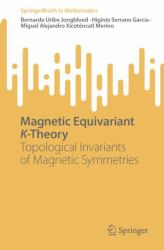 Magnetic Equivariant K-Theory : Topological Invariants of Magnetic Symmetries