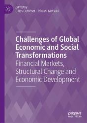 Challenges of Global Economic and Social Transformations : Financial Markets, Structural Change and Economic Development