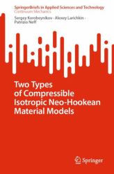 Two Types of Compressible Isotropic Neo-Hookean Material Models